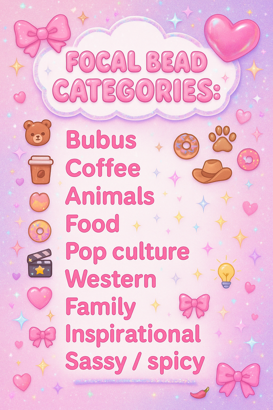 Focal bead categories & examples - not for purchase.